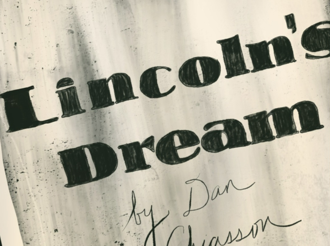 Lincoln’s Dream, by Dan Chiasson